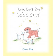 Dogs Don't Die, Dogs Stay